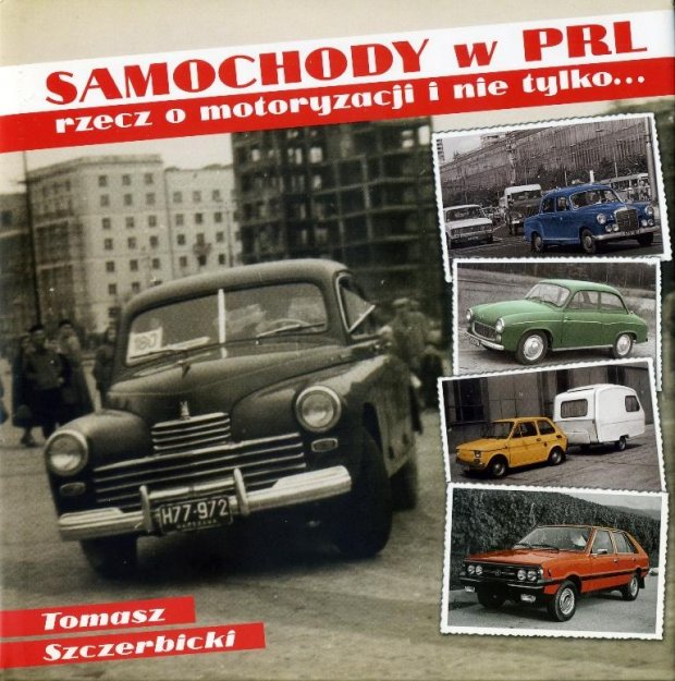 Samochody w PRL - Tomasz Szczerbicki  