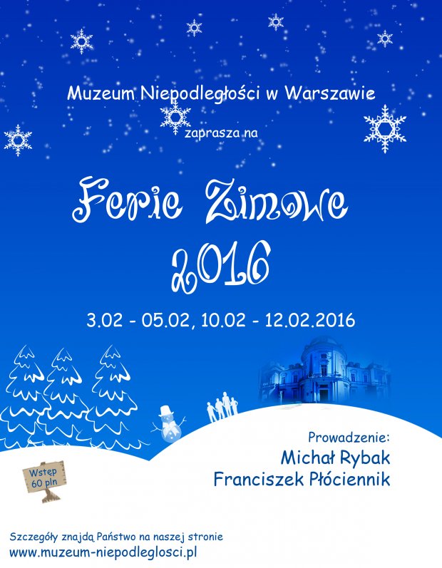 Ferie zimowe w Muzeum niepodlegĹ‚osci 2016