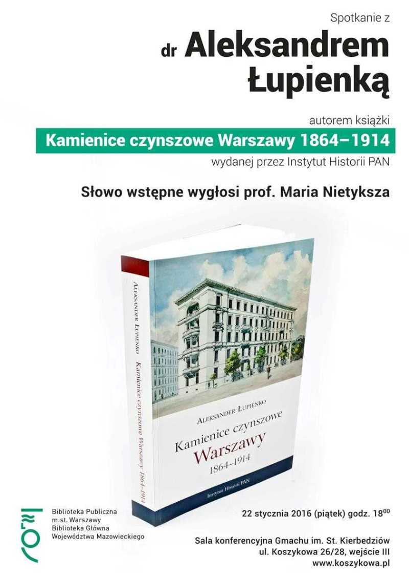 Kamienice czynszowe Warszawy 1864-1914 Aleksander Łupienko