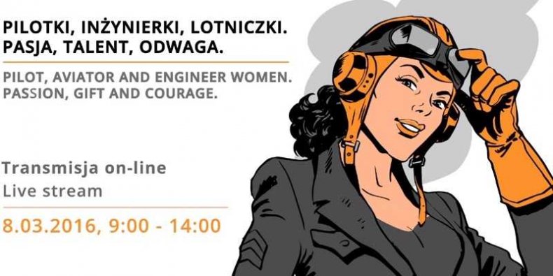 Plakat zapowiadający spotkanie w Instytucie Lotnictwa "Pilotki, lotniczki, inżynierki. Pasja, talent, odwaga."