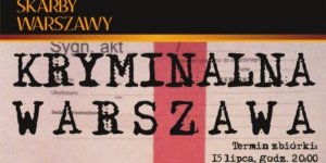 Kryminalna Warszawa - spacer