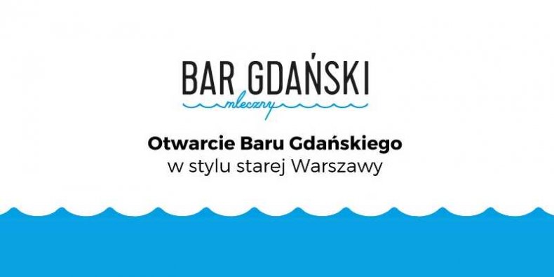 Otwarcie Baru Gdańskiego