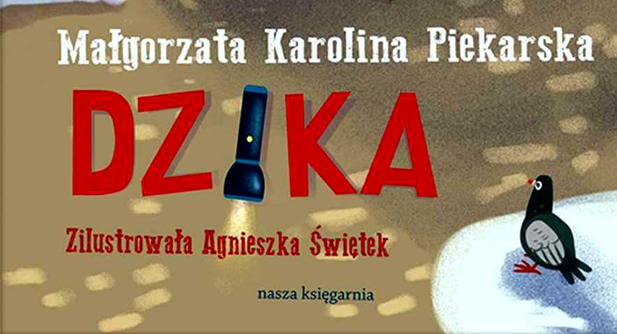 Dzika - książka Małgorzaty Karoliny Piekarskiej