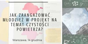 Plakat spotkania "Jak zaangażować młodzież w projekt na temat czystości powietrza?"