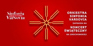 Zaproszenie na Koncert Świąteczny na Grochowskiej