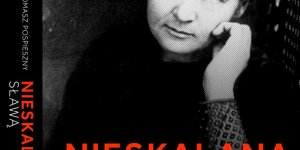 Książka Tomasza Pospiesznego: "Nieskalana sławą. Życie i dzieło Marii Skłodowskiej-Curie oraz jej związki z Warszawą."