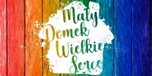 mały domek wielkie serce