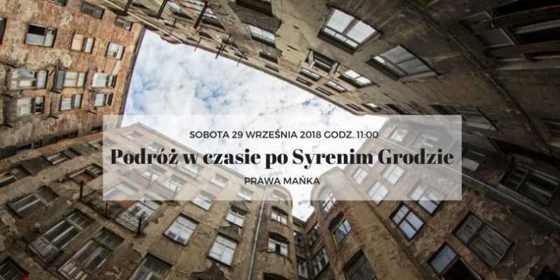Podróż w czasie po Syrenim Grodzie. Prawa mańka