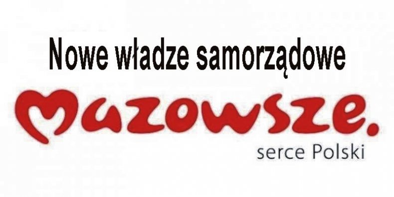 Napis Nowe władze samorządowe i logo Mazowsza
