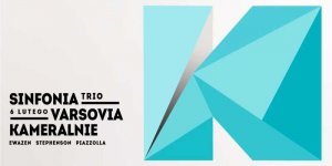 Sinfonia Varsovia Kameralnie - Trio