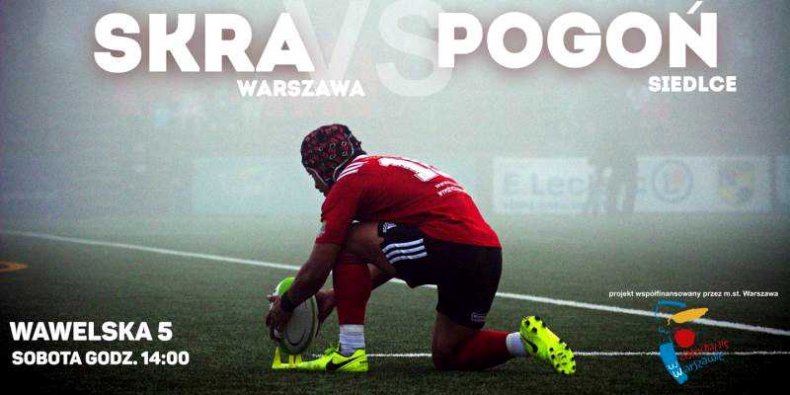 Skra Rugby Warszawa vs Pogoń Siedlce