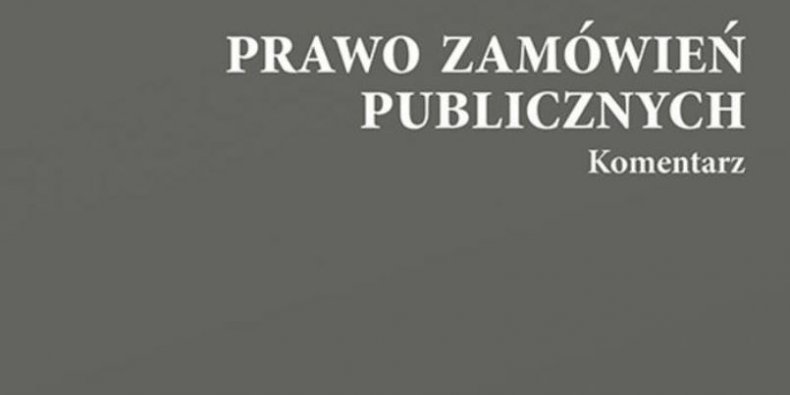 Prawo Zamówień Publicznych - komentarz - tytuł książki Józefa Edmunda Nowickiego i Mikołaja Kołeckiego