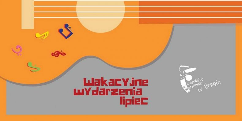 Imprezy plenerowe w Ursusie - z plakatu