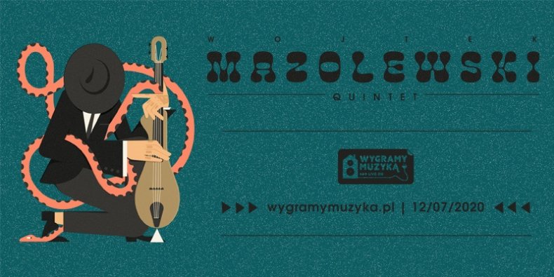 Wojtek Mazolewski Quintet zaprasza