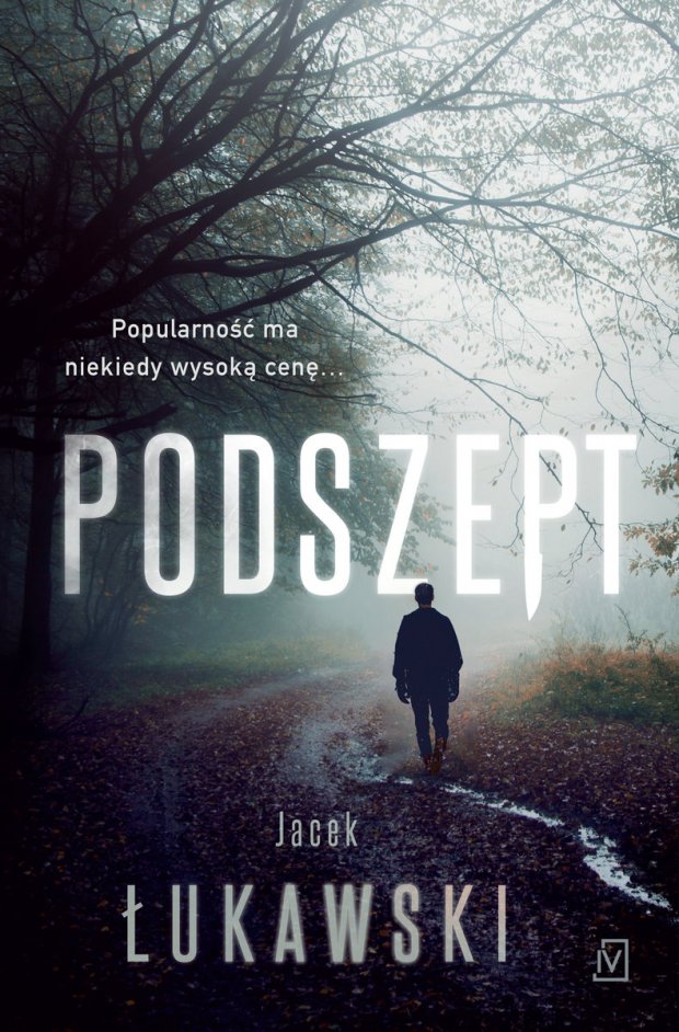 Podszept , Jacek Łukawski , wydawnictwo Czwarta Strona
