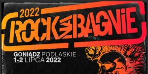Rock na Bagnie 2022 (część plakatu)