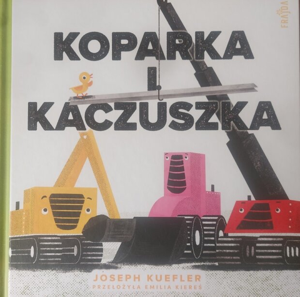 Koparka i kaczuszka okładka książki