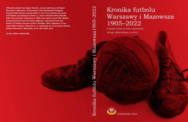 Okładki książki "Kronika futbolu Warszawy i Mazowsza 1905-2022"