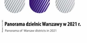 Panorama Dzielnic Warszawy 2021
