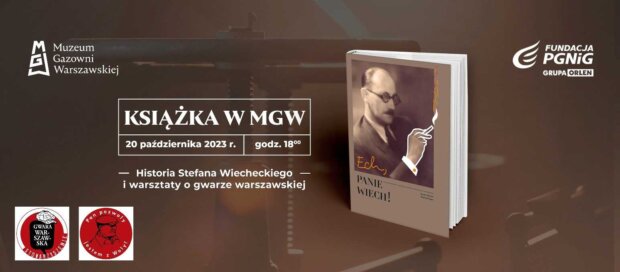 Ech Panie Wiech w Muzeum Gazowni Warszawskiej