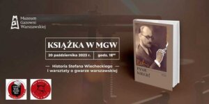 Ech Panie Wiech w Muzeum Gazowni Warszawskiej