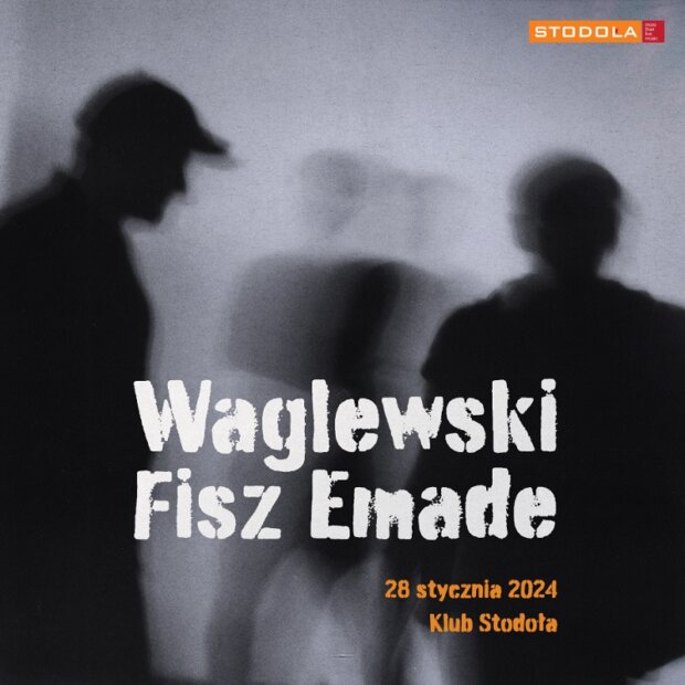 Waglewski Fisz Emade plakat
