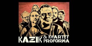 Kazik i Proforma plakat