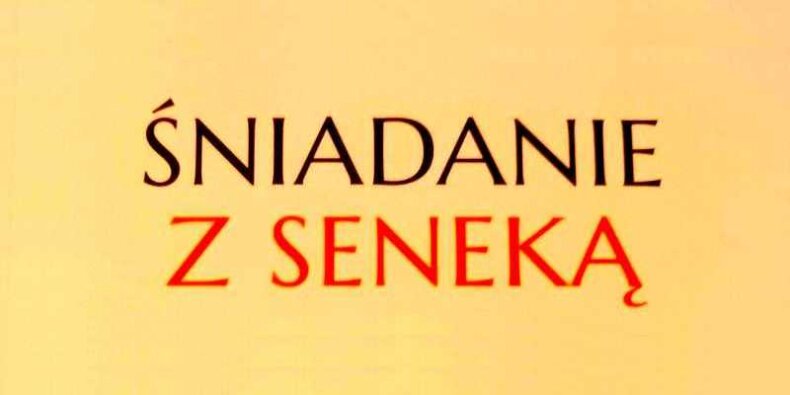 Śniadanie z Seneką - z okładki książki Davida Fiedlera. Fot. Andrzej Łucjan