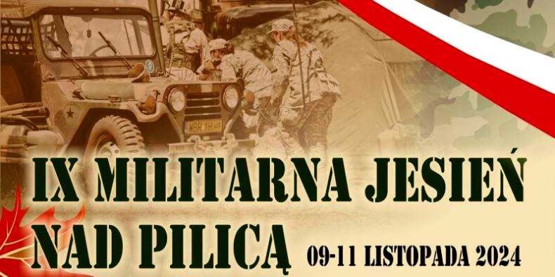 IX Militarna Jesień nad Pilicą - plakat. Fot. GM Pilica