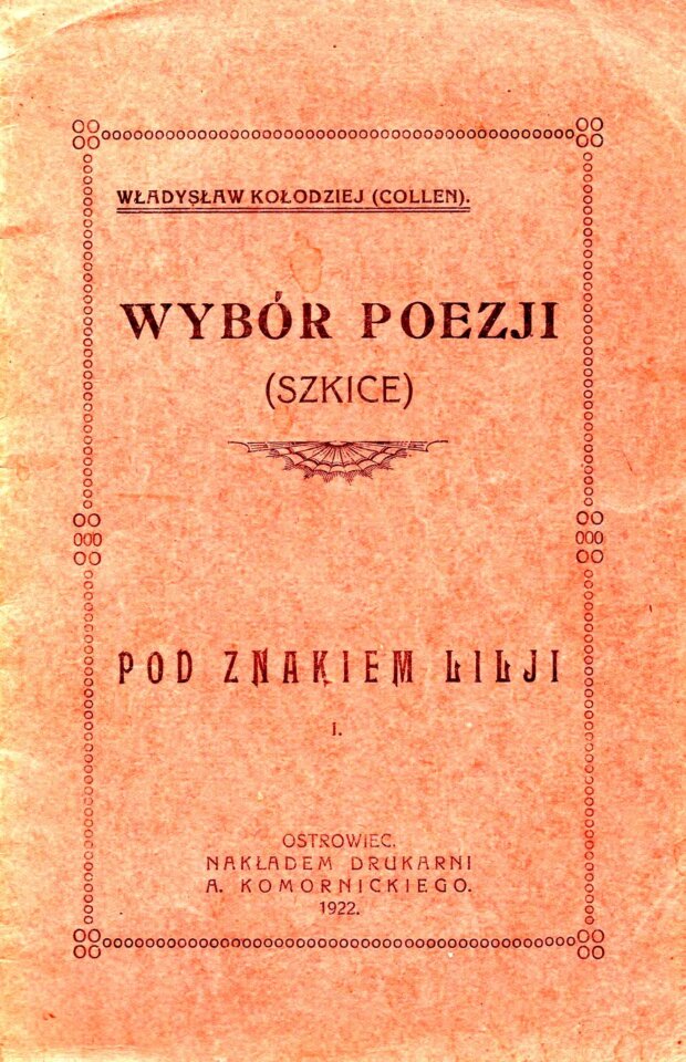 Okładka tomiku Władysława Kołodzieja ''Wybór poezji (szkice) - Pod znakiem lilii''. Ze zbiorów autora