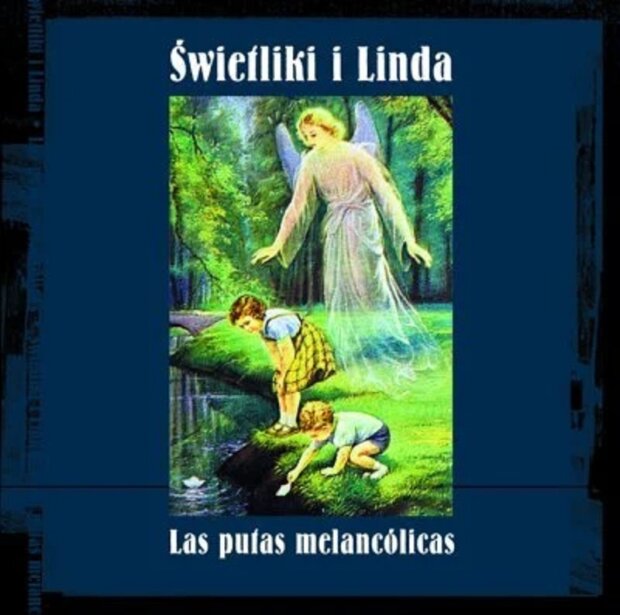 Świetliki i Linda okładka płyty Las putas melancolicas