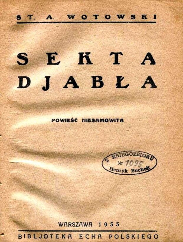 Okładka książki St. A. Wotowskiego pt. Sekta diabła. Fot. archiwum autora