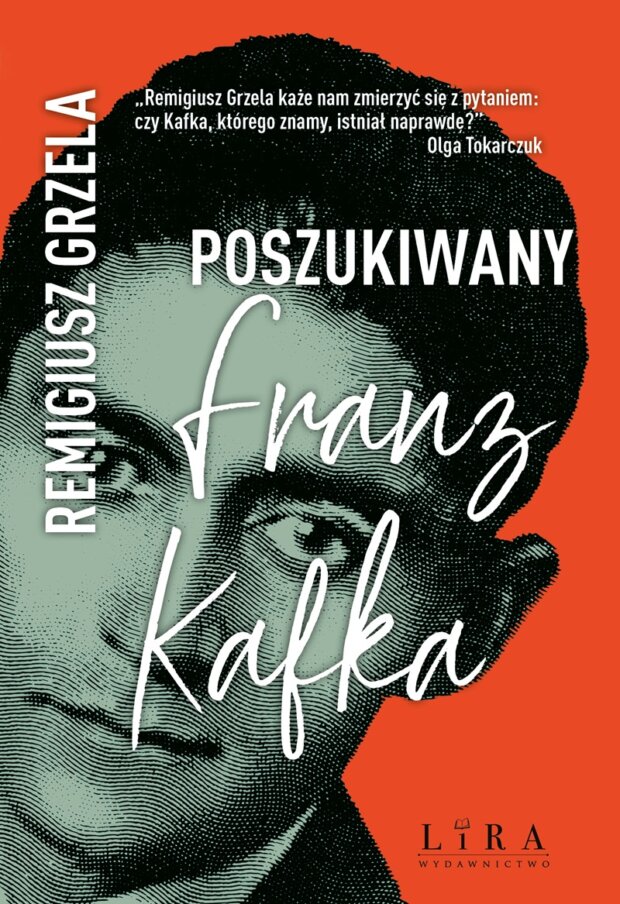 Remigiusz Grzela, Poszukiwany Franz Kafka okładka książki