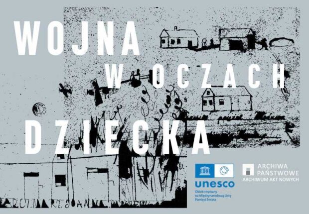 Wojna w Oczach Dziecka - wystawa. Fot. AAN