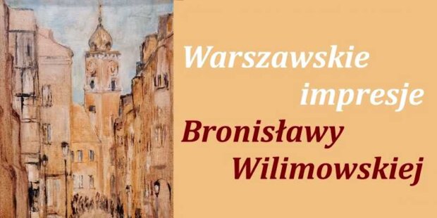 Wystawa prac Bronisławy Wilimowskiej - z plakatu. Fot. mat. prasowy