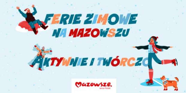 Ferie zimowe na Mazowszu - aktywnie i twórczo. Fot. UMWM