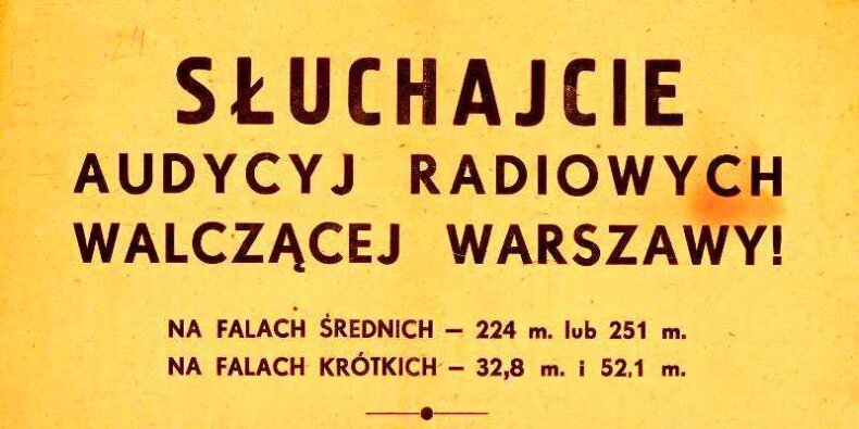 Plakat - zachęcający do słuchania powstańczych audycji radiowych. Fot. źr. Polona