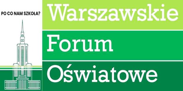 Warszawskie Forum Oświatowe - po co nam szkoła. Fot. mat. prasowy