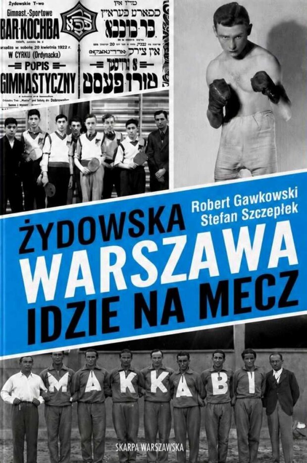 Żydowska Warszawa idzie na mecz - okładka. Fot. mat prasowy