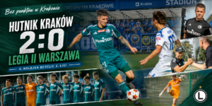 Hutnik Kraków - Legia II Warszawa